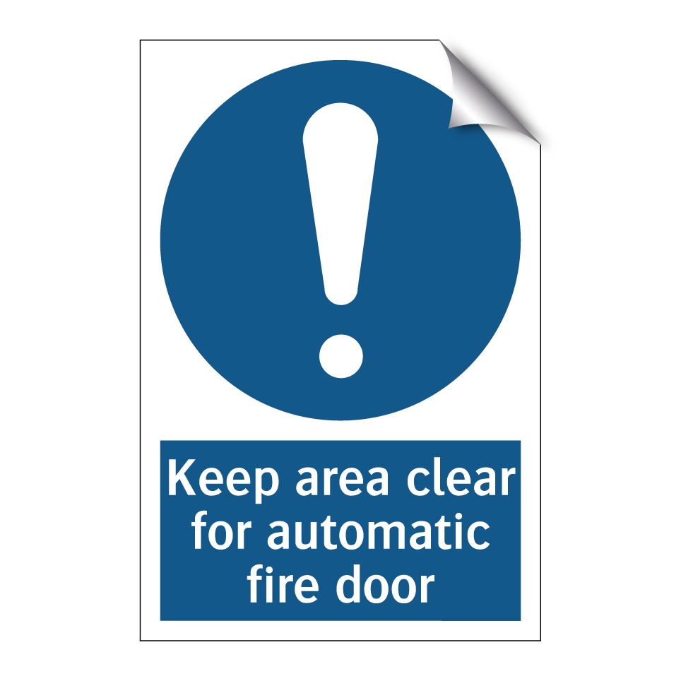 Keep area clear for automatic fire door