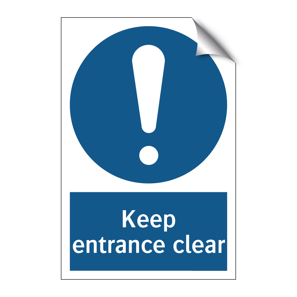 Keep entrance clear
