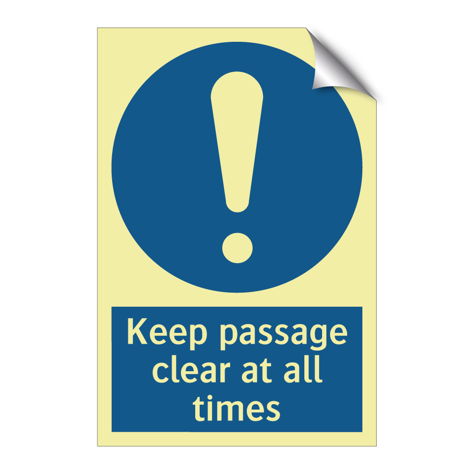 Keep passage clear at all times