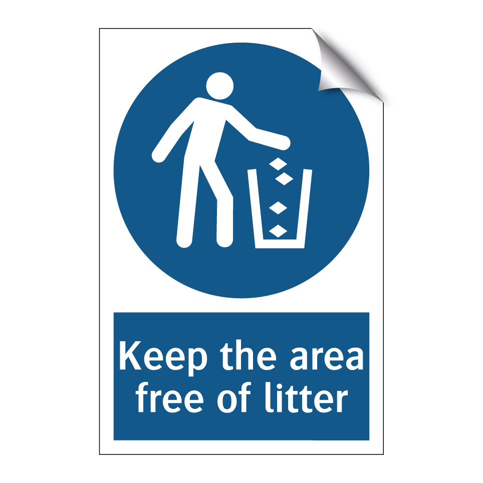 Keep the area free of litter