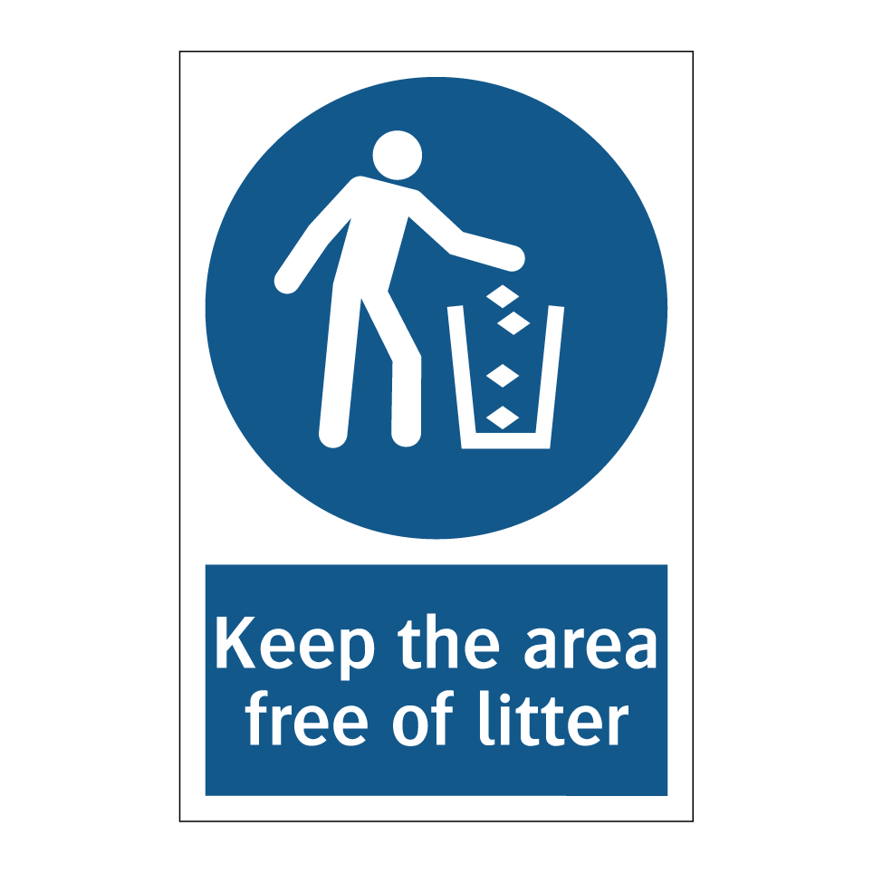 Keep the area free of litter