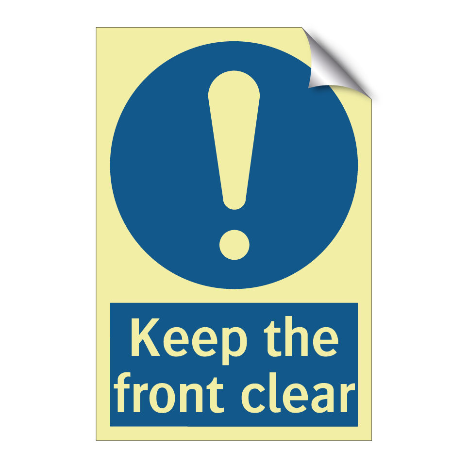 Keep the front clear