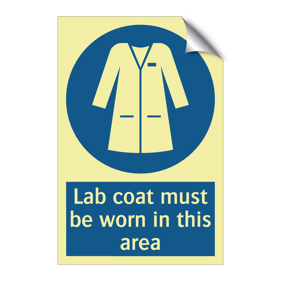 Lab coat must be worn in this area
