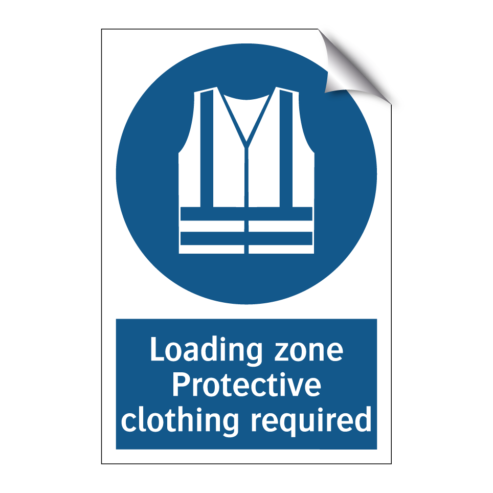 Loading zone Protective clothing required