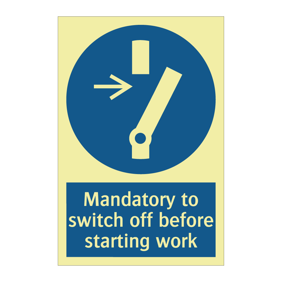 Mandatory to switch off before starting work