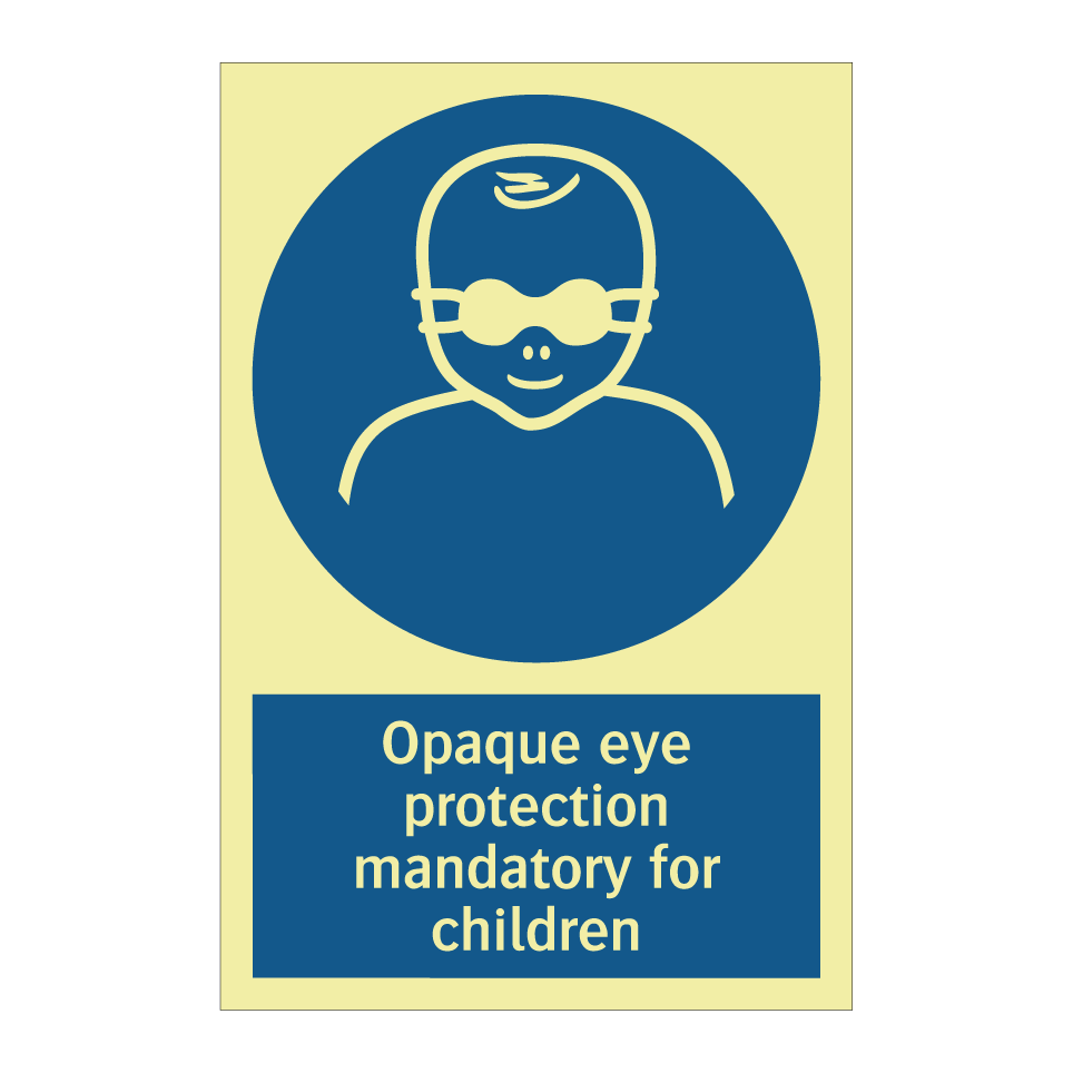 Opaque eye protection mandatory for children