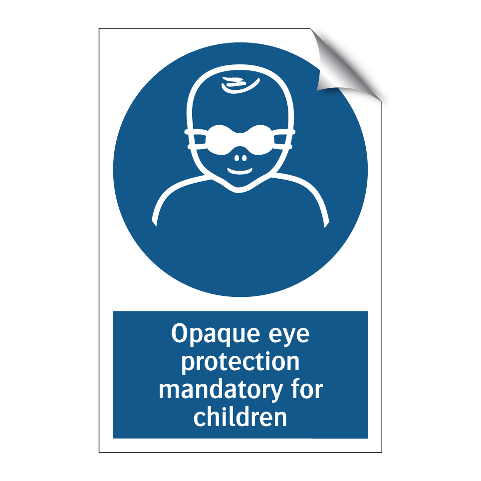 Opaque eye protection mandatory for children