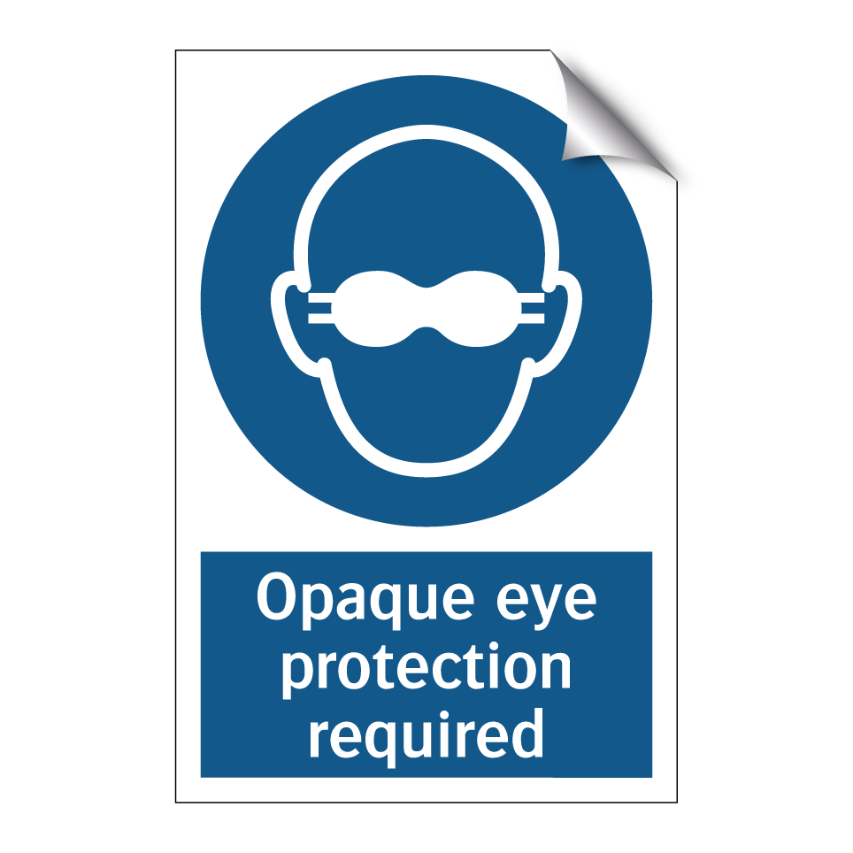 Opaque eye protection required