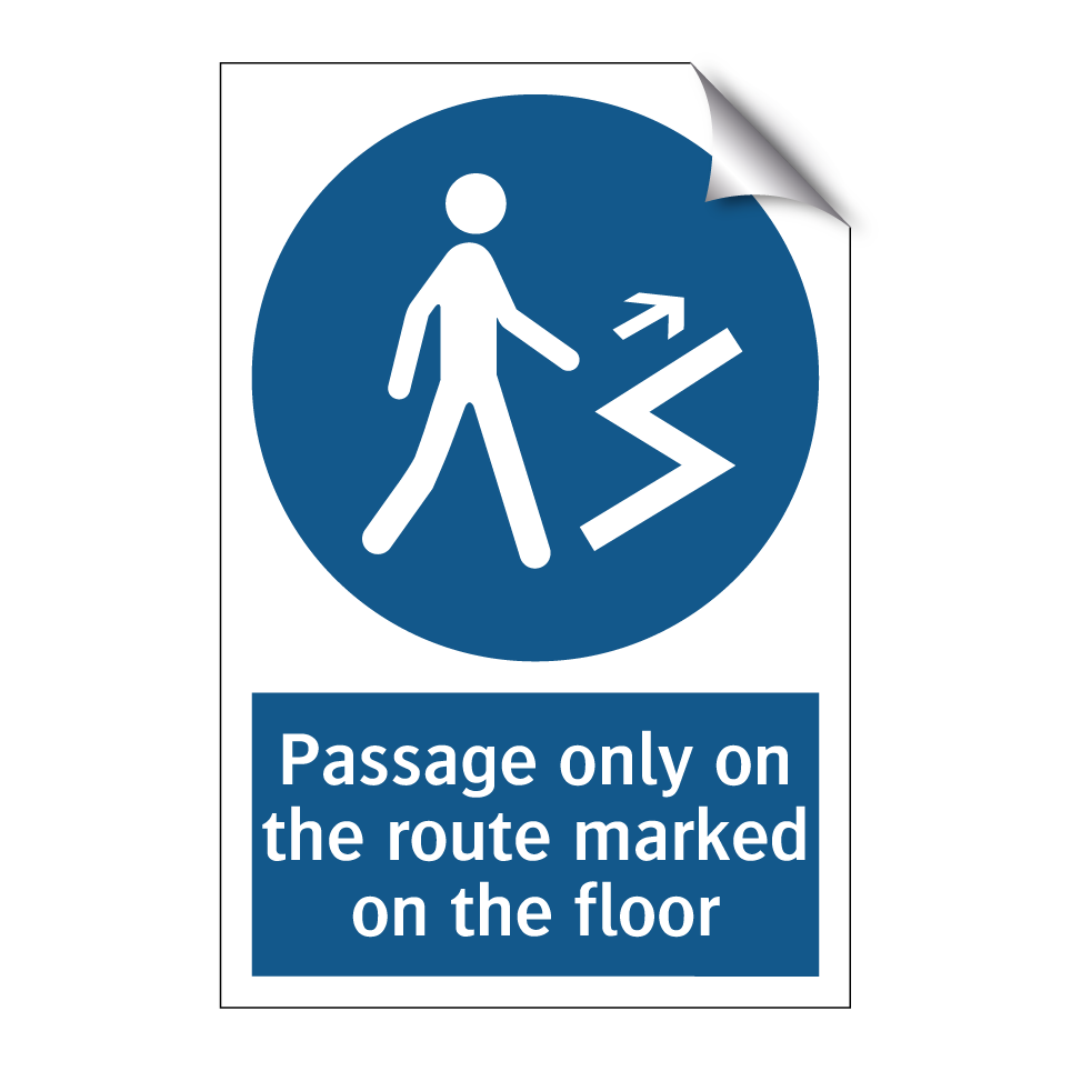 Passage only on the route marked on the floor