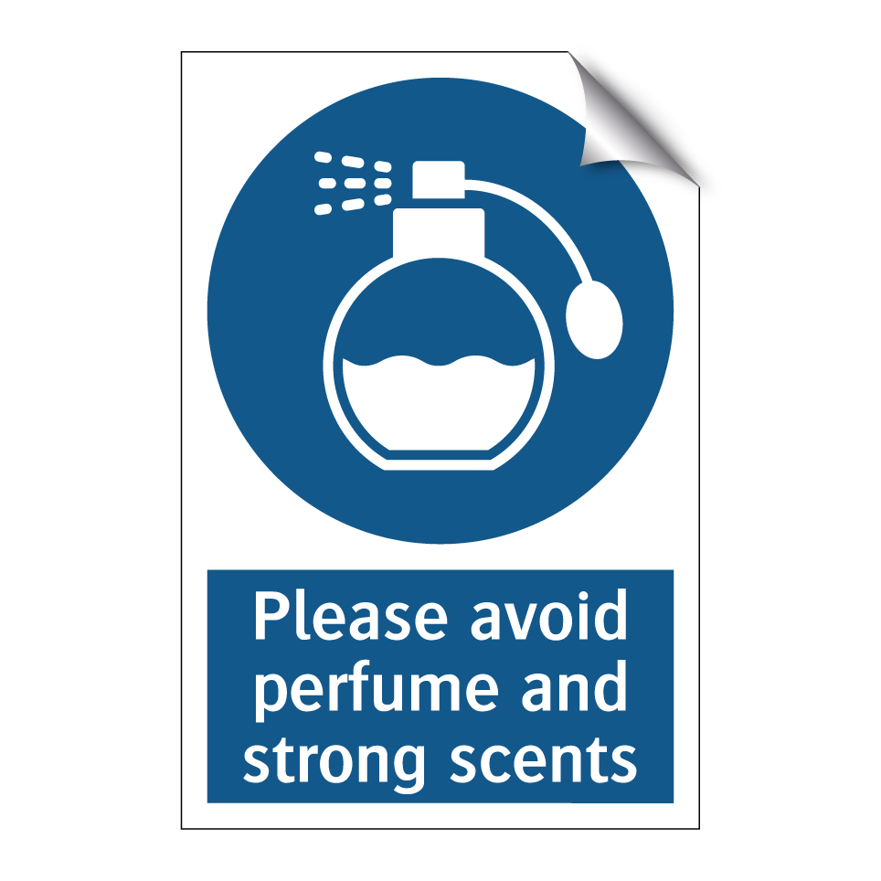 Please avoid perfume and strong scents