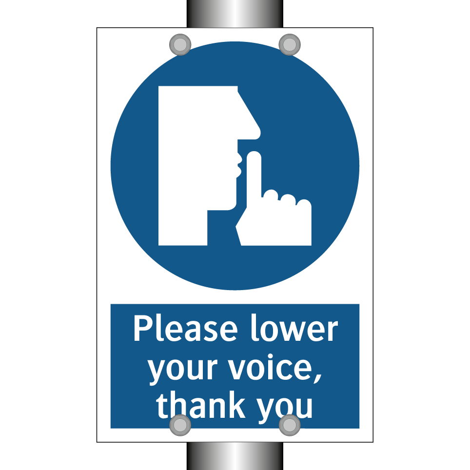 Please lower your voice, thank you