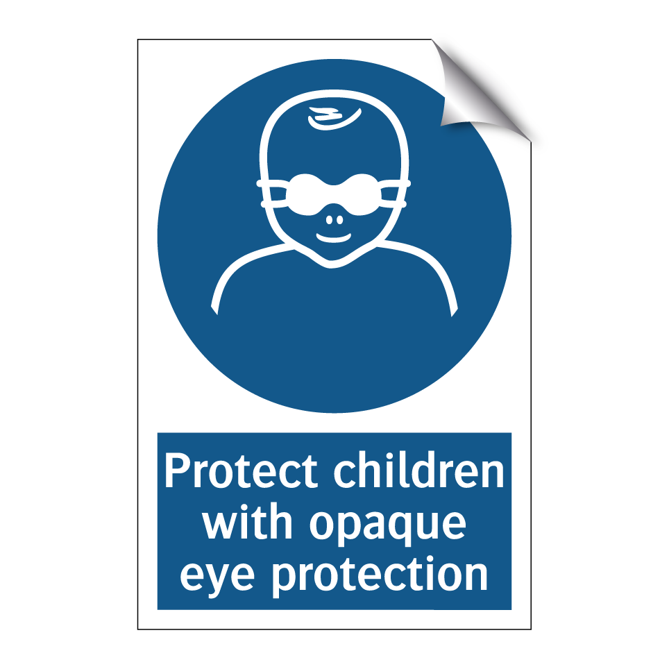 Protect children with opaque eye protection