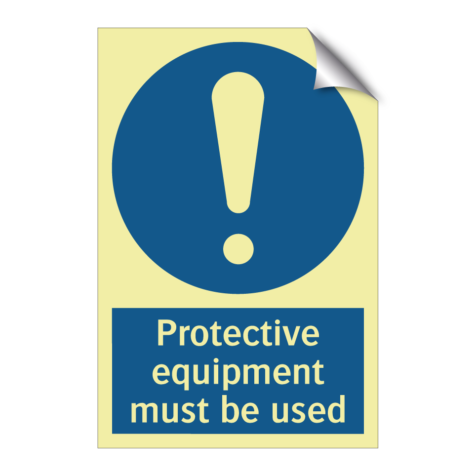 Protective equipment must be used