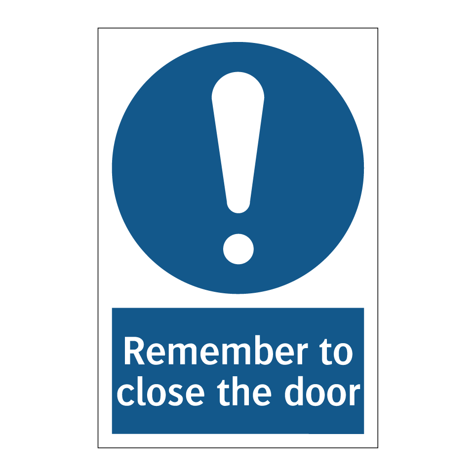 Remember to close the door