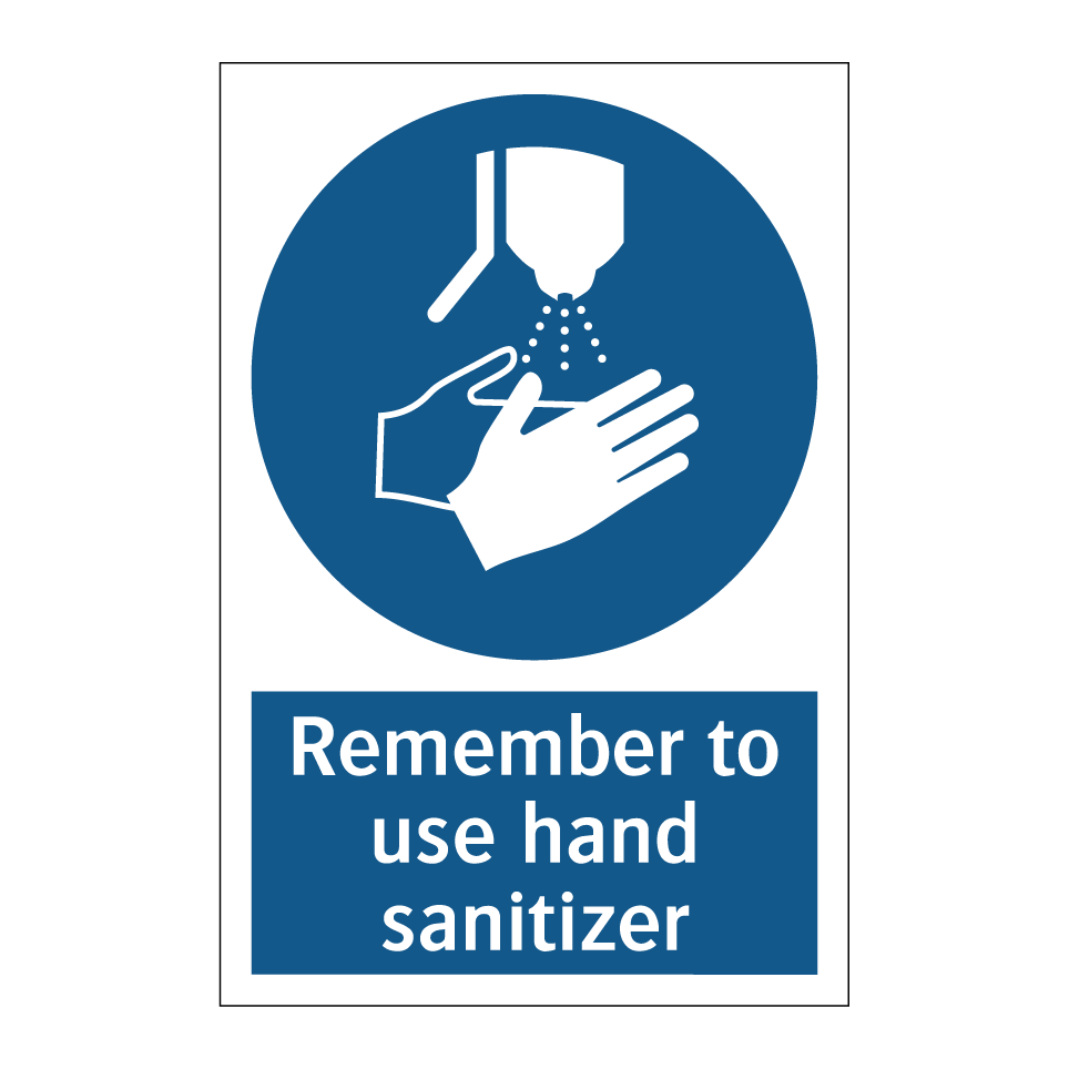 Remember to use hand sanitizer
