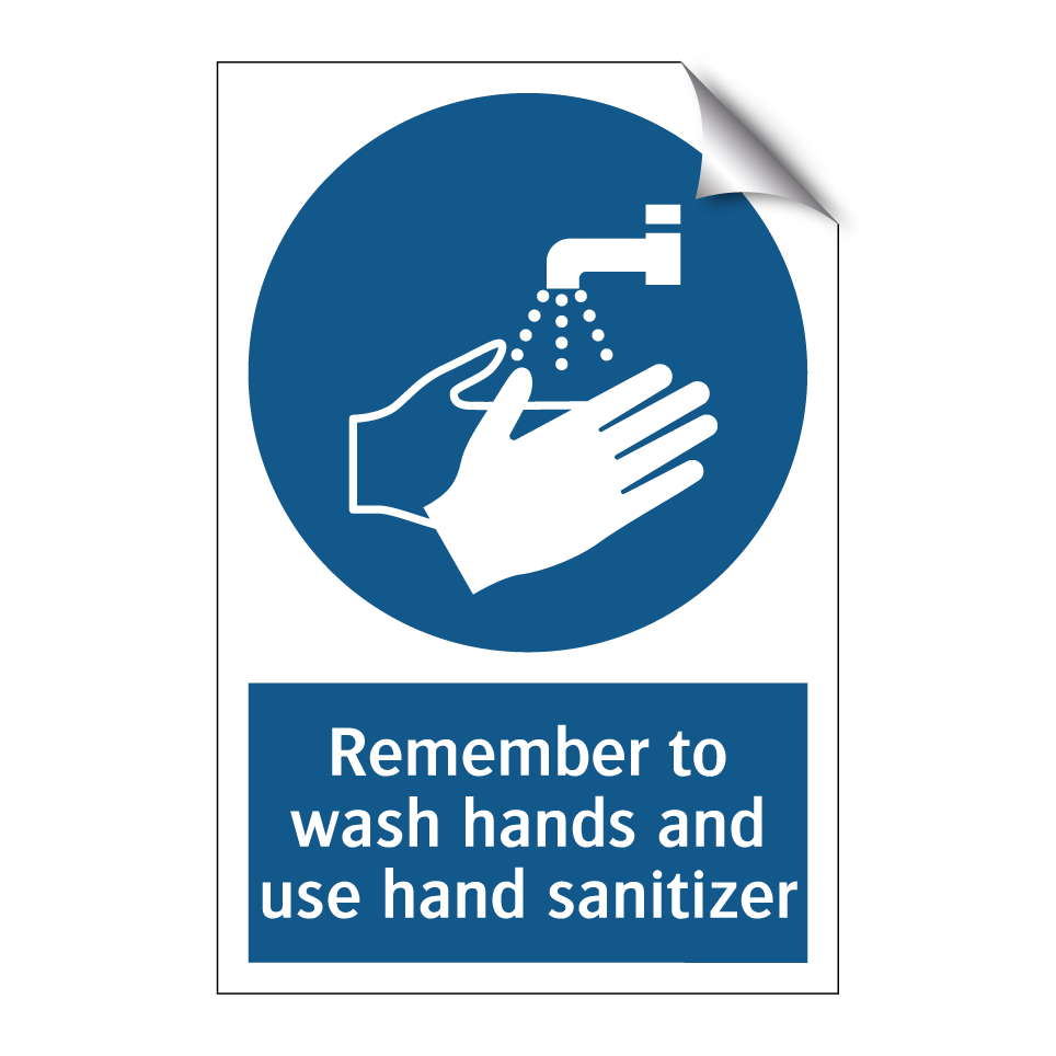 Remember to wash hands and use hand sanitizer