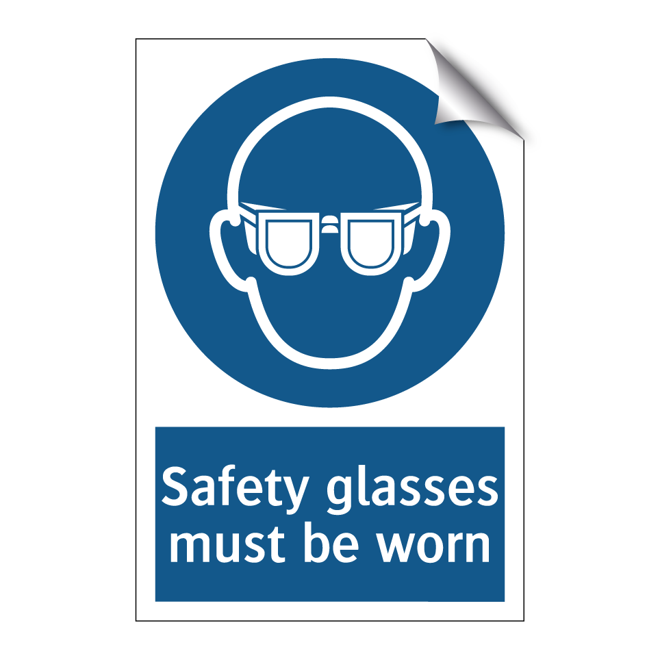 Safety glasses must be worn