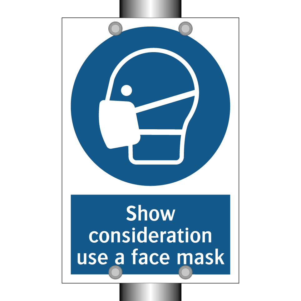 Show consideration use a face mask