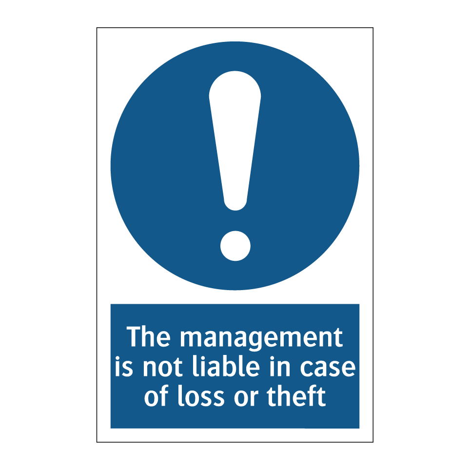 The management is not liable in case of loss or theft