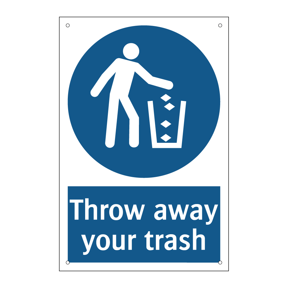 Throw away your trash