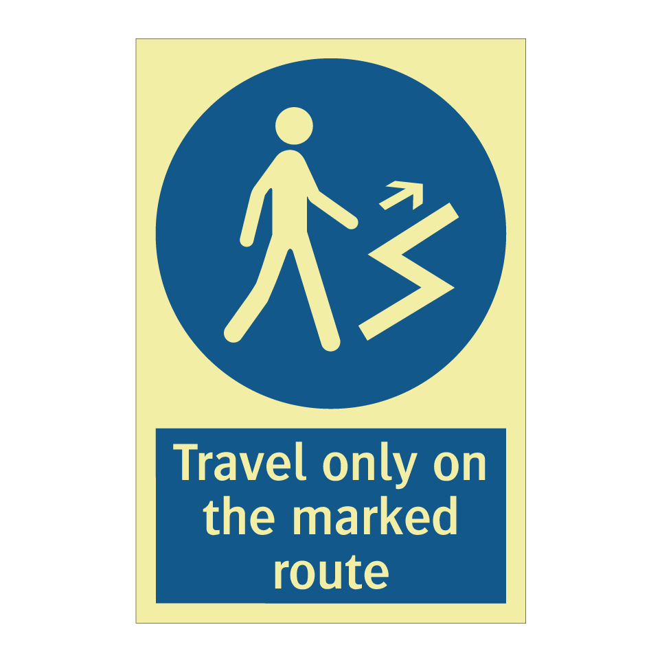 Travel only on the marked route
