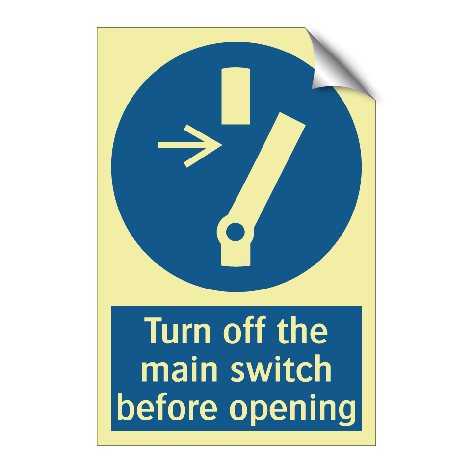 Turn off the main switch before opening
