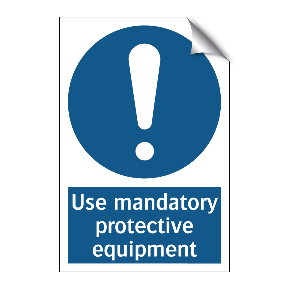 Use mandatory protective equipment