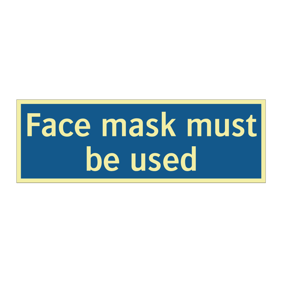 Face mask must be used