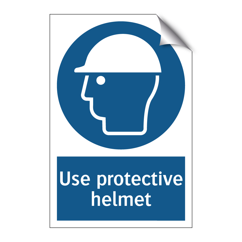 Use protective helmet