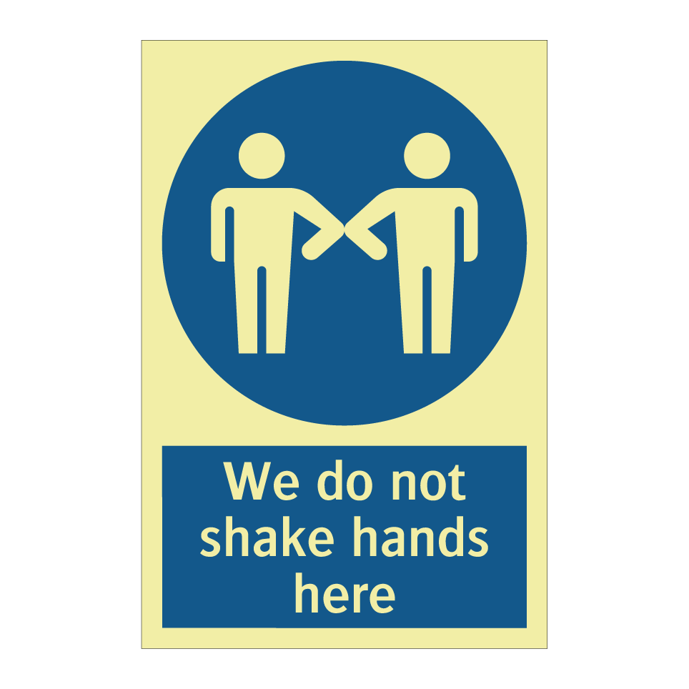 We do not shake hands here