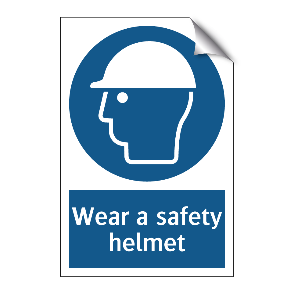 Wear a safety helmet