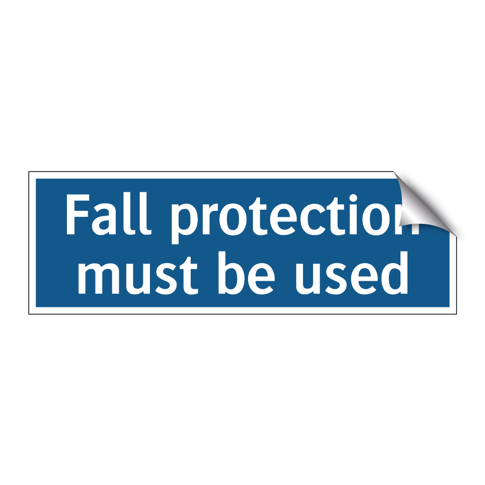 Fall protection must be used