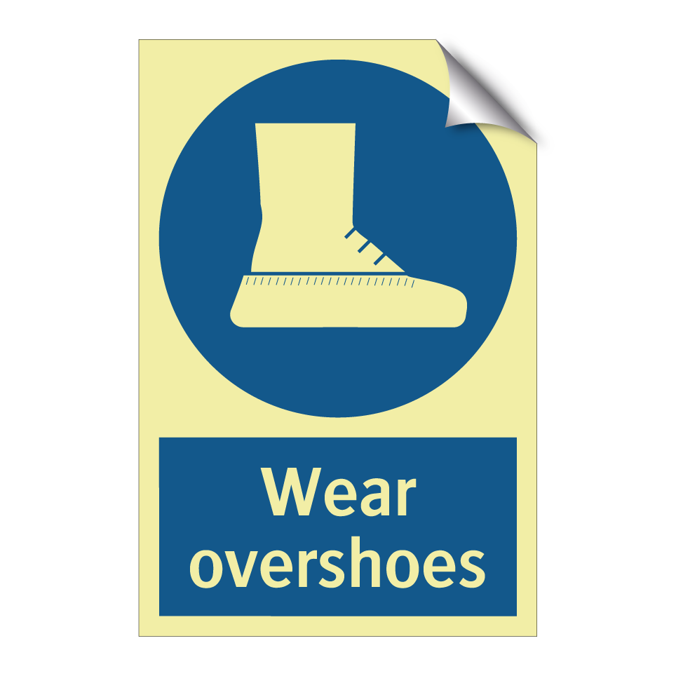 Wear overshoes