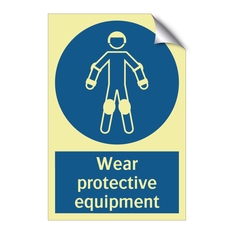 Wear protective equipment