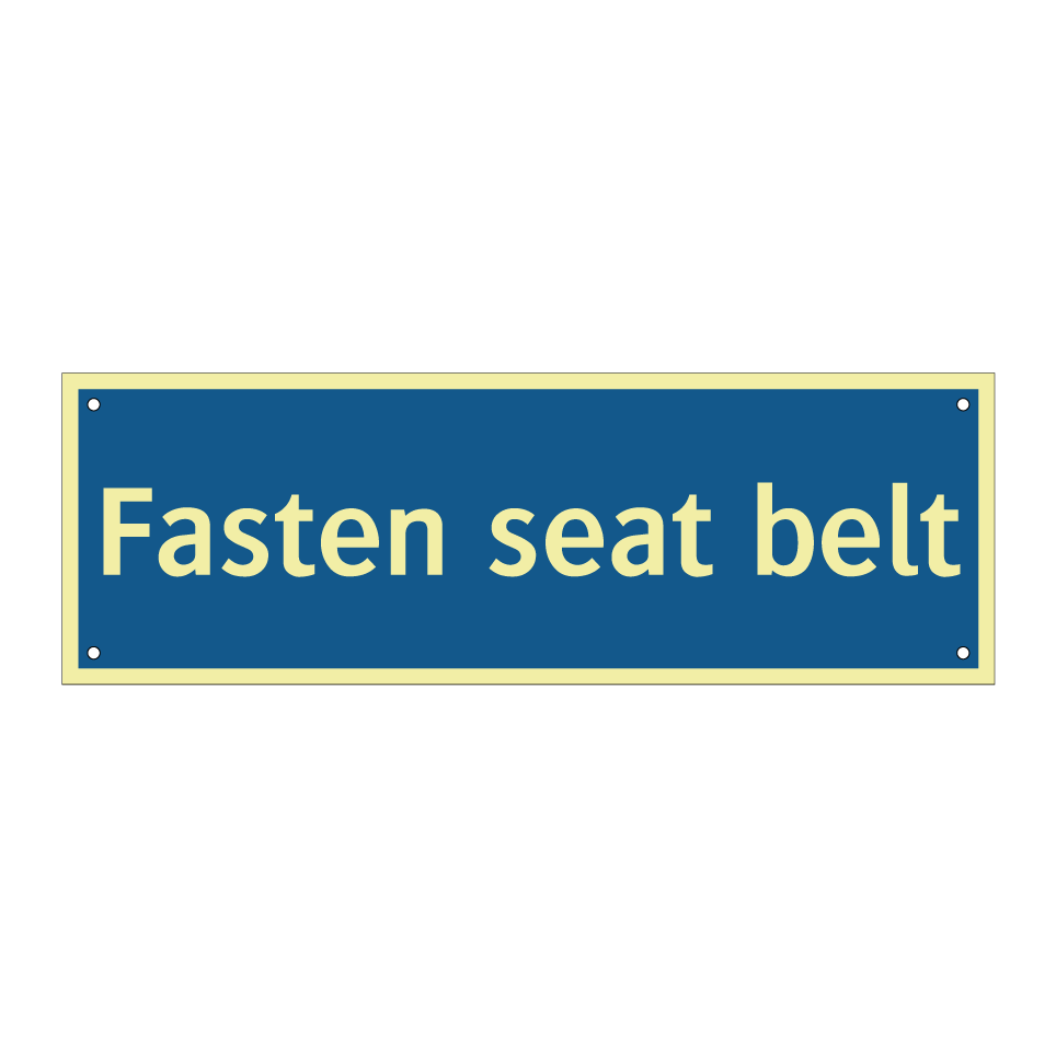 Fasten seat belt
