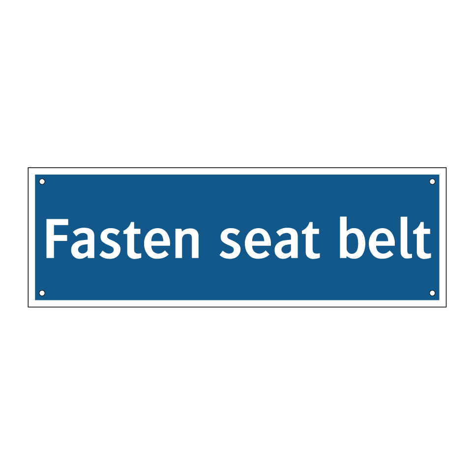 Fasten seat belt