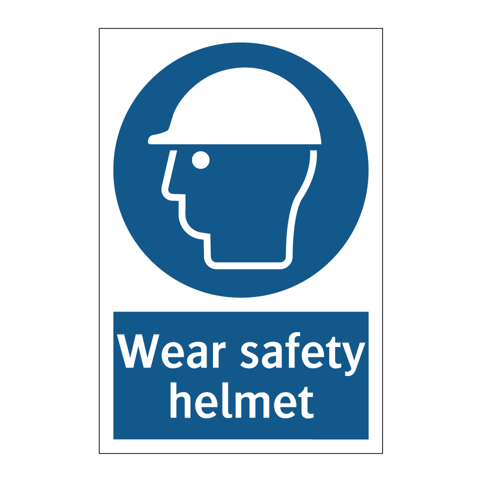 Wear safety helmet