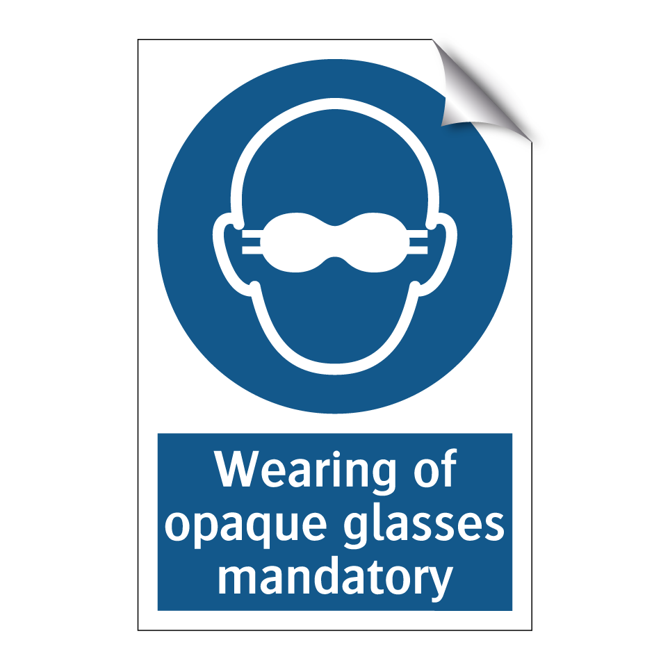 Wearing of opaque glasses mandatory