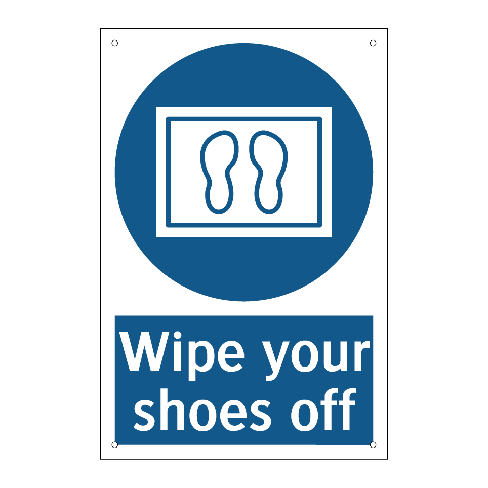 Wipe your shoes off