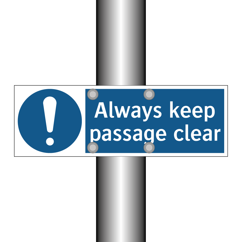 Always keep passage clear