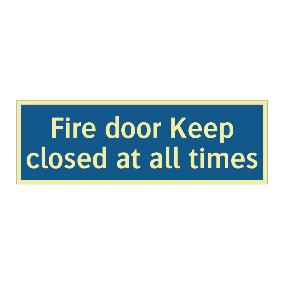 Fire door Keep closed at all times