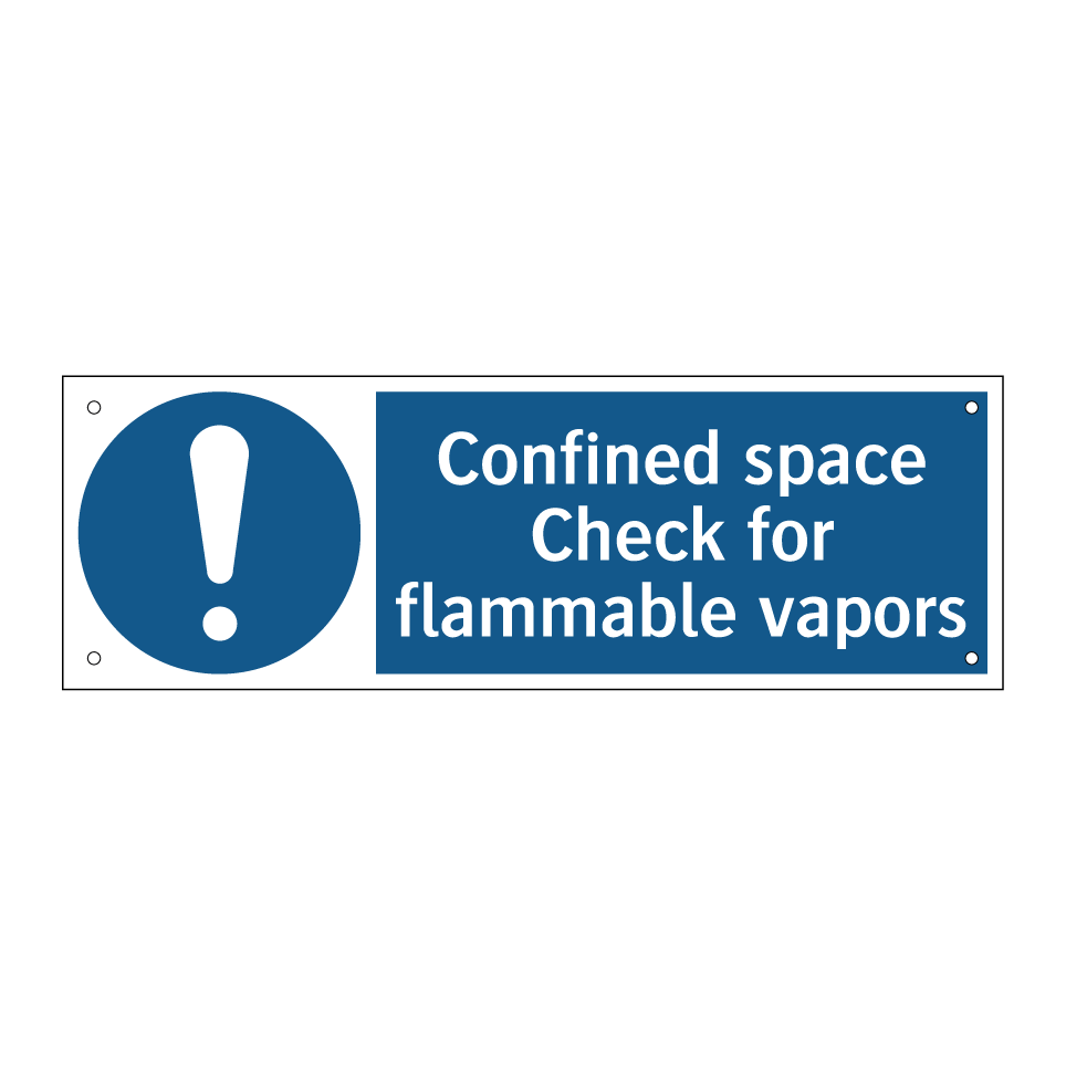 Confined space Check for flammable vapors