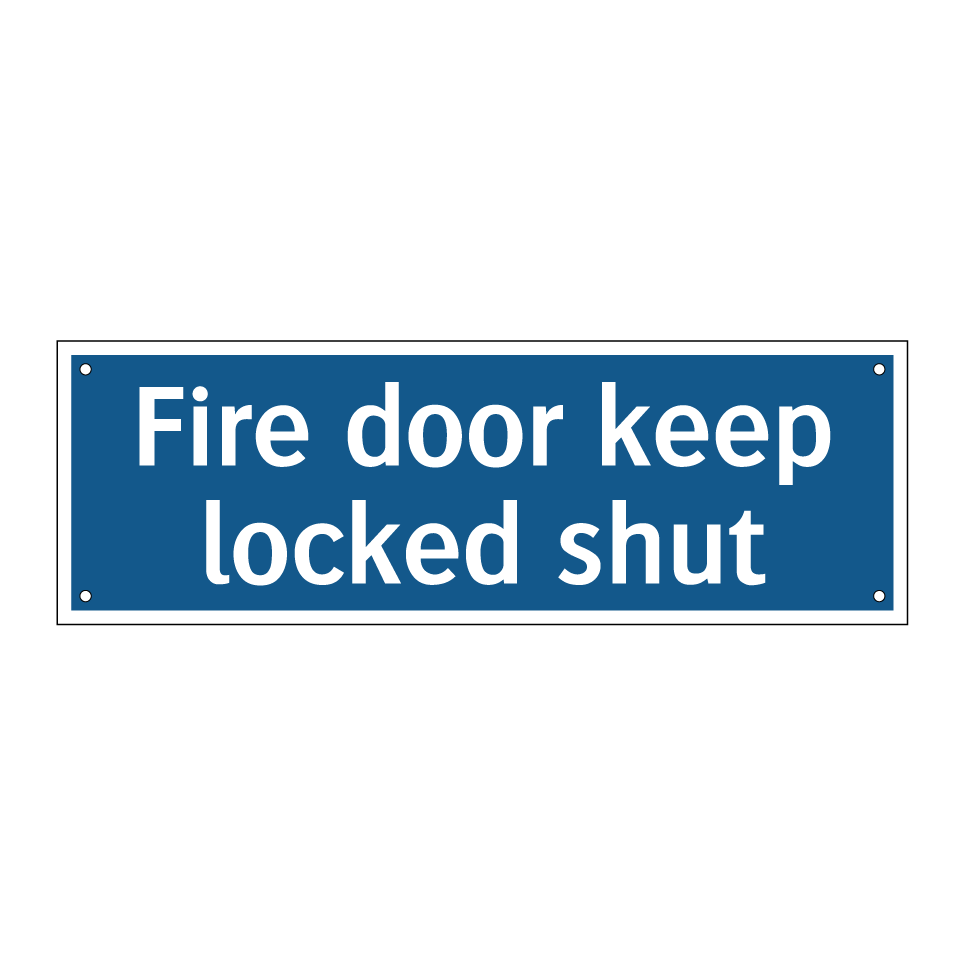 Fire door keep locked shut