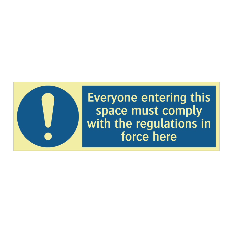 Everyone entering this space must comply with the regulations in force here
