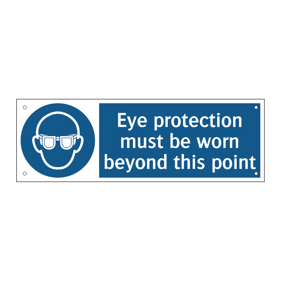 Eye protection must be worn beyond this point