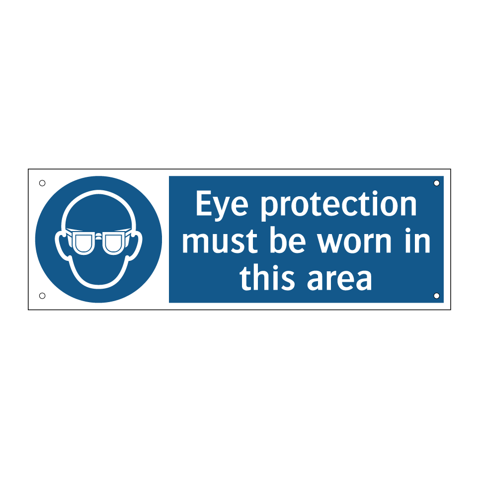 Eye protection must be worn in this area
