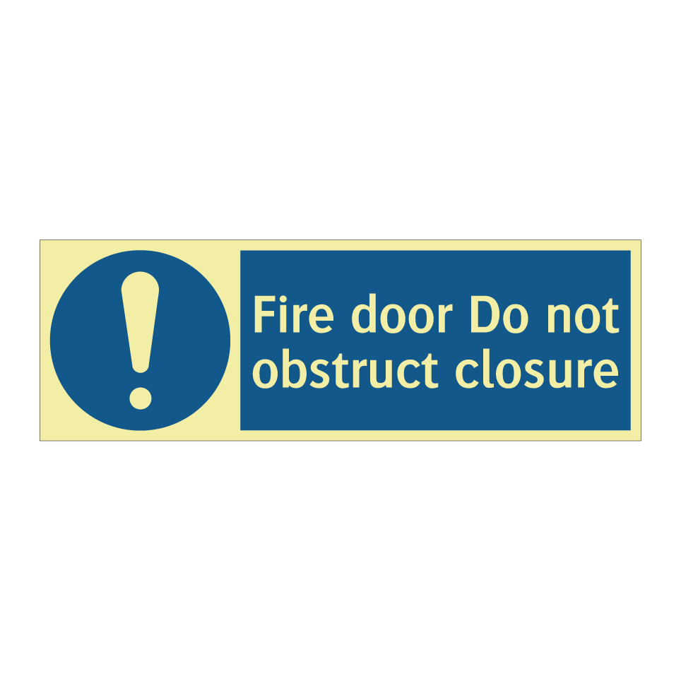 Fire door Do not obstruct closure
