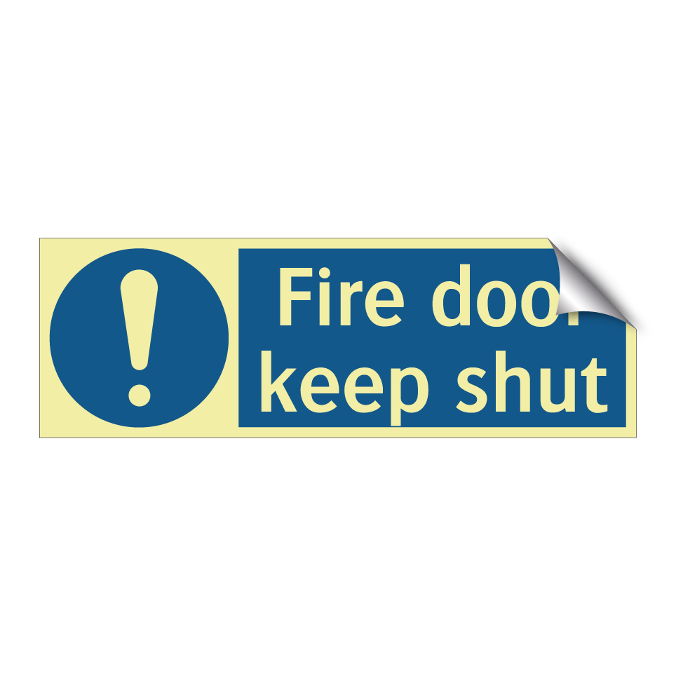 Fire door keep shut