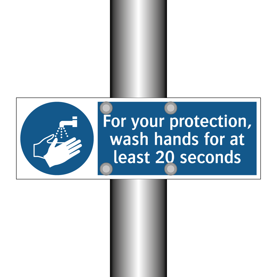 For your protection, wash hands for at least 20 seconds