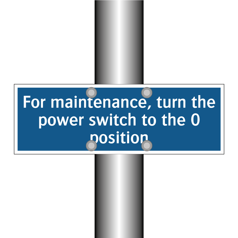 For maintenance, turn the power switch to the 0 position